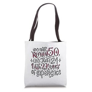 funny 50 years birthday age tote bag