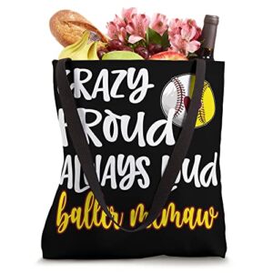 Crazy Proud Softball Baseball Memaw Grandma Tote Bag