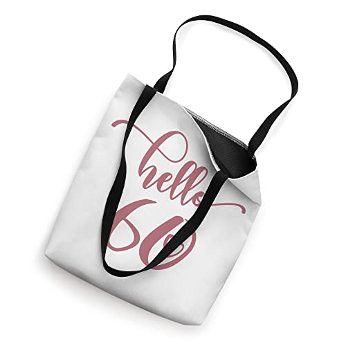 60th Birthday, For Women, Hello 60, Sixty, 60 Years Old Cute Tote Bag