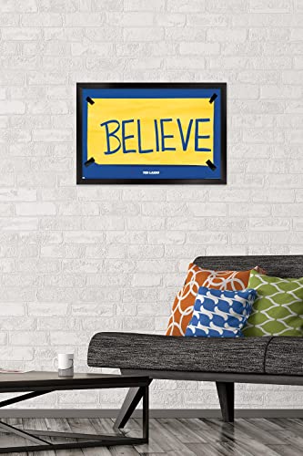 Trends International Ted Lasso - Believe Wall Poster, 14.725" x 22.375", Black Framed Version