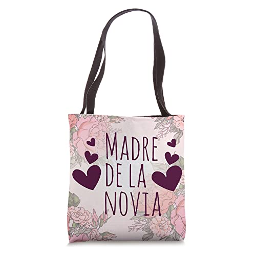 Madre de La Novia Bride's Mother Spanish Wedding Flowers Tote Bag