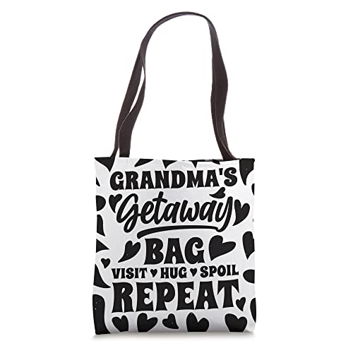 Grandma Visit Hug Spoil Repeat Grandma's Getaway Tote Bag