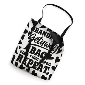 Grandma Visit Hug Spoil Repeat Grandma's Getaway Tote Bag