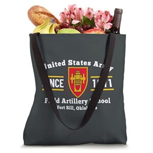 Field Artillery School King Of Battle Fort Sill Ok Tote Bag