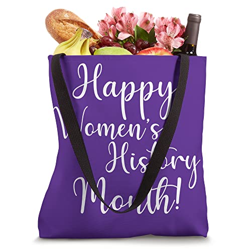 Happy Women's History Month Women Woman Empowerment March Tote Bag