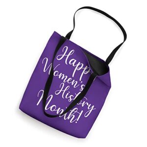 Happy Women's History Month Women Woman Empowerment March Tote Bag