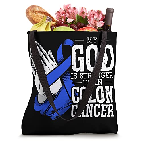 My God Is Stronger Than Colon Cancer Awareness Chrisitan Tote Bag