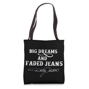big dreams and faded jeans dolly parton tote bag