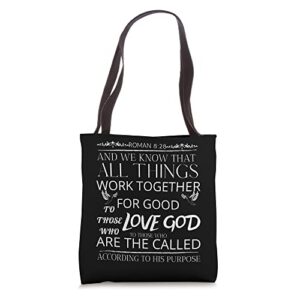 roman 8:28 quote faith all things work together for good tote bag