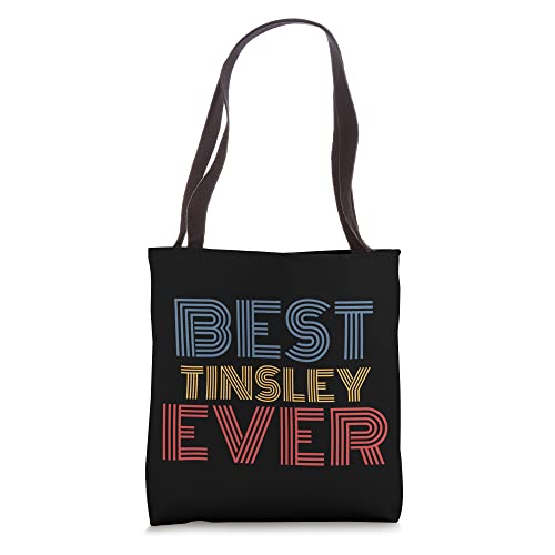 Best Tinsley Ever funny personalized name Tote Bag