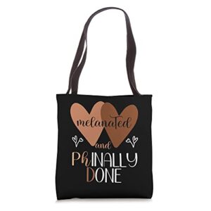 black phd graduation melanated women phinally done doctorate tote bag