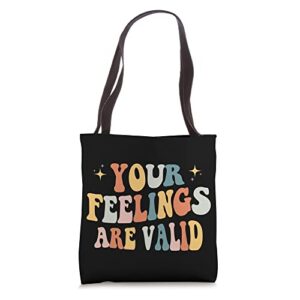 your feelings are valid cute retro mental health awareness tote bag