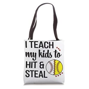 i teach my kids to hit & steal proud softball baseball mama tote bag
