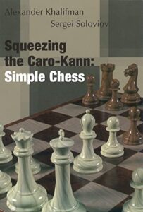 squeezing the caro-kann simple chess