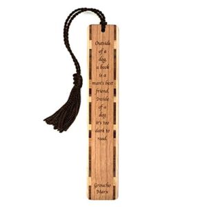 humorous reading quote by american comedian groucho marx “outside of a dog” engraved wooden bookmark with tassel – made in usa – also available personalized