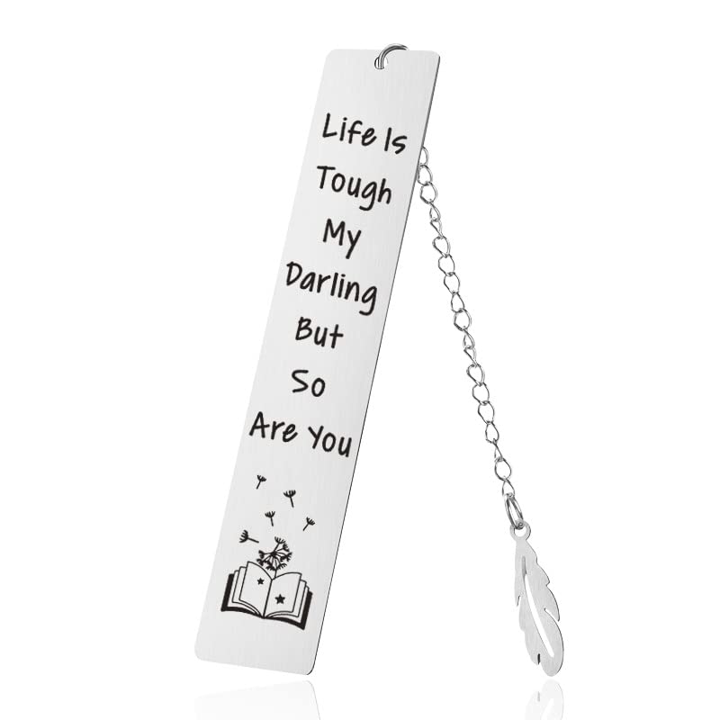 Inspirational Gifts Bookmarks for Women Men Christmas Birthday Gift for Book Lovers Daughter Son Motivational Book Markers for Women Men Life is Tough My Darling But So are You Bookmark