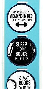 Just Clip it! Quote Bookmarks - (Set of 3 clip over the page markers). Funny Bookmark Set - Ideal for Bookworms of all ages. Adults Men Women Teens & Kids love our fun Domed Designs!