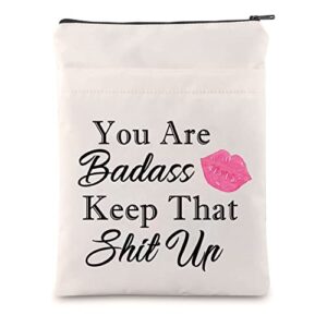 LQRI Funny Badass Gift You are Badass Keep That Shit Up Best Friend Book Sleeve with Zipper Badass Friendship Gift…