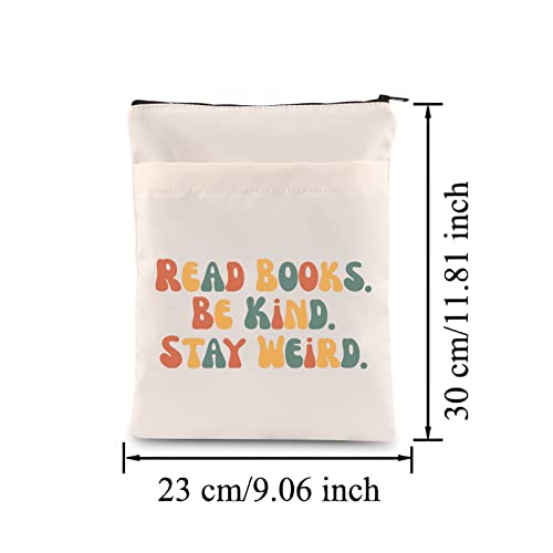 CHOORO Read Books Be Kind Stay Weird Book Love Book Sleeve with Zipper Bookworm Gifts For Book Reader Reading Gift (Stay Weird-B)