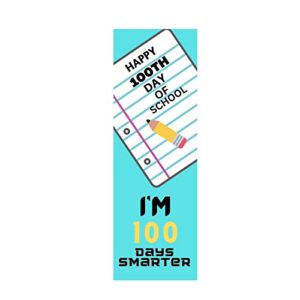 100th day of school bookmarks for kids classrooms happy 100th days of school i’m 100 days smarter bulk 100 count