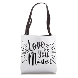 cursive handwriting happy valentines day love you mostest tote bag