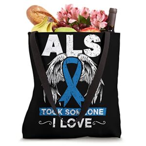 ALS Took Someone I Love ALS Awareness Supporter Tote Bag