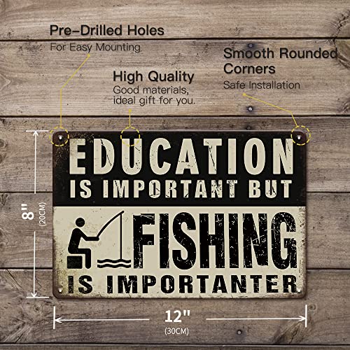 Fishing Decor Fishing Signs Lake House Decor Metal Sign - Education is important But Fishing is Importanter - 12x8 Inches Cabin Decor Man Cave Decor Tin Sign