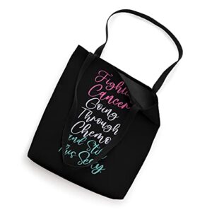 Fighting Cancer Going Through Chemo and Still This Sexy Tote Bag