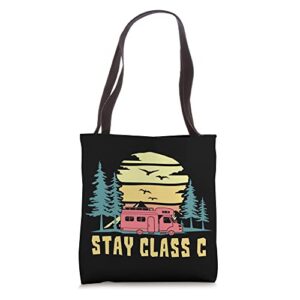 stay class c – camper van camping vacation motorhome rv tote bag