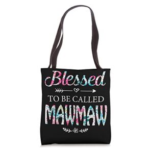 Womens Blessed To Be Called MAWMAW Gift for MAWMAW Tote Bag