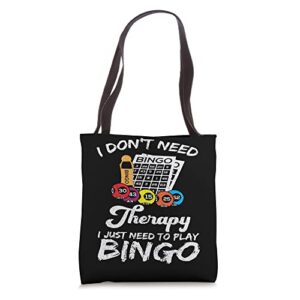 vintage i don´t need therapy i just need to play bingo tote bag