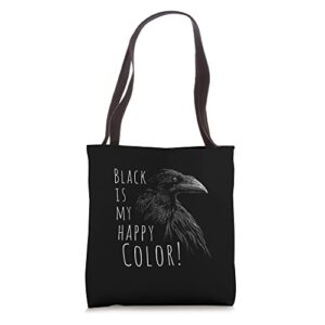 black is my happy color mystical crow raven gothic fun tote bag