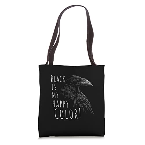 Black Is My Happy Color Mystical Crow Raven Gothic Fun Tote Bag