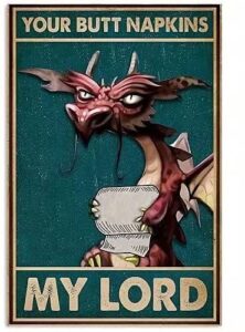 dragon retro funny metal tin signs printed metal poster your butt napkins my lord home art wall decor plaque bedroom bathroom living kitchen decoration, 8inch x 12 inch