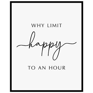 why limit happy to an hour, office wall art, bar wall art, bar signs, funny wall decor, restaurant decor, farmhouse wall decor, home bar decor, 8×10 inch – unframed