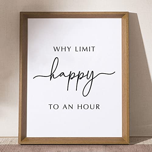 Why Limit Happy To An Hour, Office Wall Art, Bar Wall Art, Bar Signs, Funny Wall Decor, Restaurant Decor, Farmhouse Wall Decor, Home Bar Decor, 8x10 inch - UNFRAMED