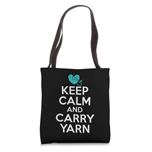 keep calm and carry yarn crocheting yarn knitter tote bag