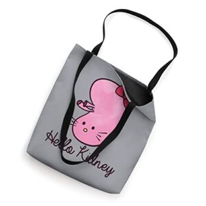 Hello kidney - show your appreciation for your doctor Tote Bag