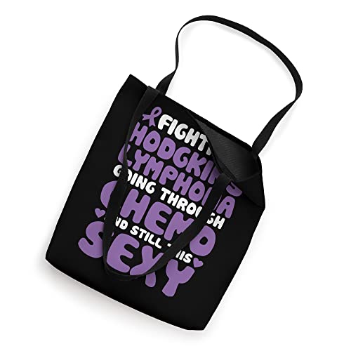 Fighting Hodgkin Lymphoma Going Through Chemo Awareness Tote Bag