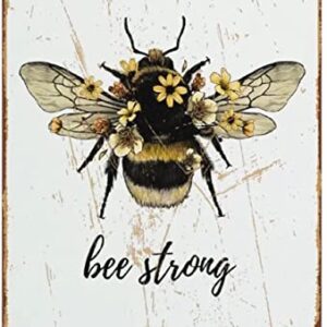 Aluminum Sign Wall Sign Bee Strong Bee Print Inspirational Quote Motivation Quote Bee Lover Bee Gift Farmhouse Sign Country Farm Kitchen Wall Home Garden Decor Art Signs Garage Decoration 5.5x8 Inch