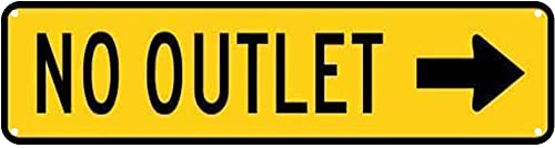 KILSPU No Outlet Right Arrow Road Warning Sign Street Road Metal Sign 4x16inch