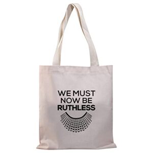 bdpwss feminist tote bag for women we must now be ruthless law school graduation gifts feminist rbg gift (must be ruthless tg)