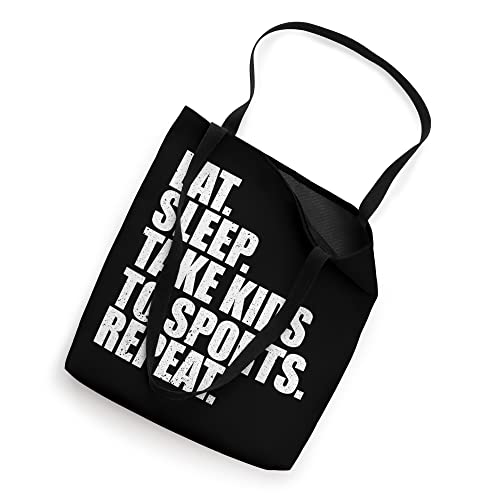 Eat Sleep Take Kids To Sport Repeat Funny Sports Mom Joke Tote Bag