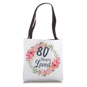 80 year old birthday, 80th birthday grandma,80 years loved tote bag