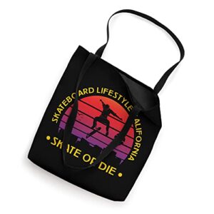 Skateboard Lifesstyle California Skate Or Die Skateboard Tote Bag