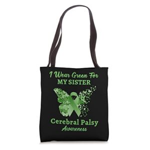 i wear green for my sister cerebral palsy awareness tote bag