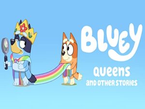 bluey, queens and other stories
