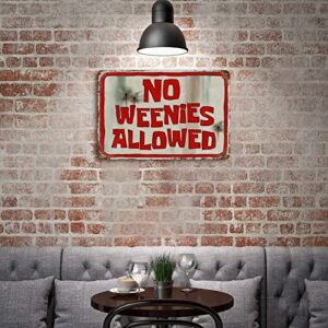 TIOPOLIN No Weenies Allowed Metal Tin Sign Retro Style Aluminum Decoration Sign Wall Art Poster 8X12 Inches, 7.9inchx11.8inch