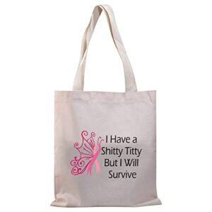 bdpwss breast cancer awareness tote bag cancer support gift i have a shitty titty but i will survive handbag (i will survive tg)