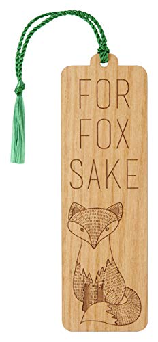 Wood Bookmark - for Fox Sake - Laser Engraved - Made in The USA - Wooden Book Mark with Green Tassel